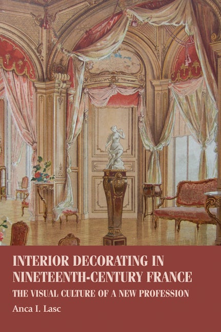 Book cover image for Interior decorating in nineteenth-century France ISBN: 9781526113382